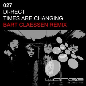 Times Are Changing (Bart Claessen Remix)