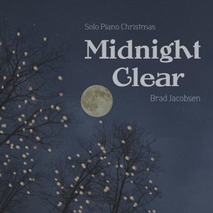 Midnight Clear (Solo Piano Christmas)