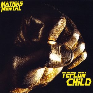 Image for 'Teflon Child'