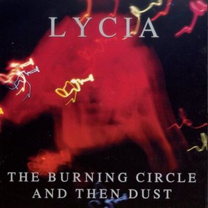 Image for 'The Burning Circle and Then Dust (disc 1)'