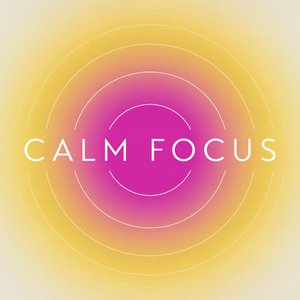 Calm Focus