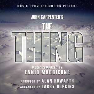 Bild für 'John Carpenter's The Thing - Music From The Motion Picture By Ennio Morricone'