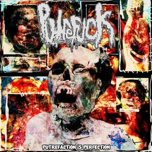 Putrefaction Is Perfection