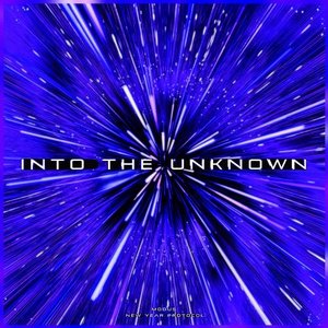 New Year Protocol 5: Into The Unknown