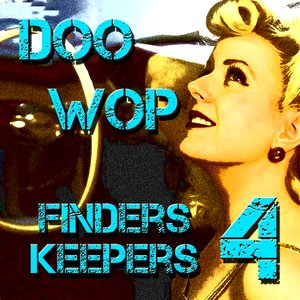 Doo Wop Finders Keepers Vol 4