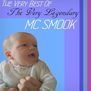 The Very Best Of The Very Legendary MC Smook