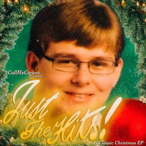 CallMeCarson Presents: Just the Hits! A Classic Christmas - EP