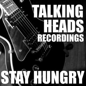 Stay Hungry Talking Heads Recordings