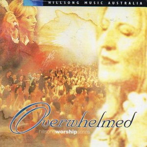 Overwhelmed (Hillsong Worship Series)