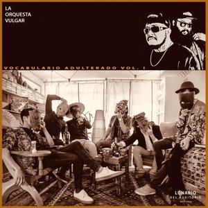 Vocabulario Adulterado Vol. I [Explicit]