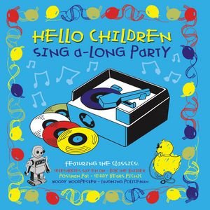 Hello Children Everywhere Children's Sing-A-Long Party
