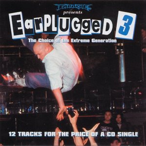 Earplugged III