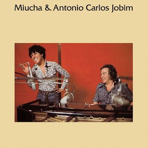 Miucha & Antonio Carlos Jobim