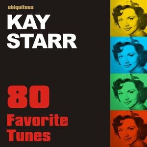 80 Favorite Tunes by Kay Starr