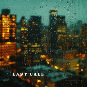 Last Call