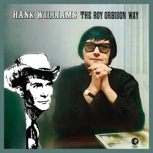 Hank Williams: The Roy Orbison Way (Remastered)