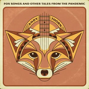 Fox Songs and Other Tales From the Pandemic