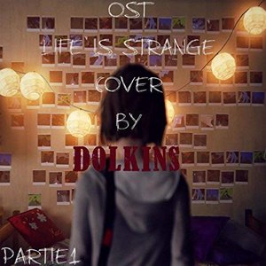 Soundtrack Life is Strange Cover partie 1