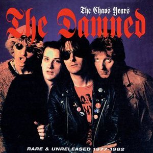 The Chaos Years: Rare & Unreleased 1977–1982