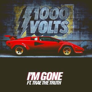 I'm Gone (feat. Trae Tha Truth)