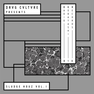 Drvg Cvltvre Pres. Sludge Houz, Vol. I