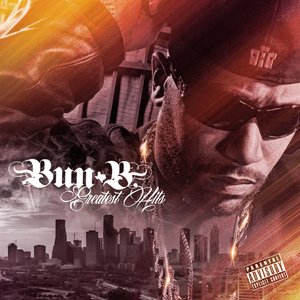 Bun B Greatest Hits