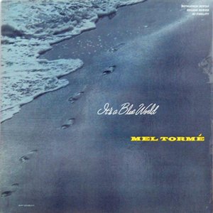Mel Tormé: It's a Blue World