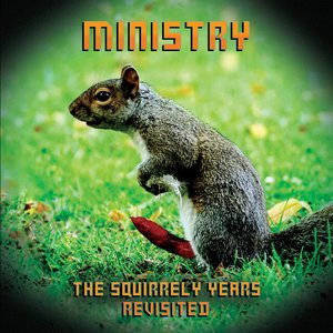 The Squirrely Years Revisited [Explicit]