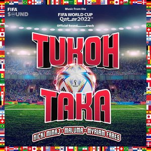 Bild för 'Tukoh Taka (Official FIFA Fan Festival™Anthem)'