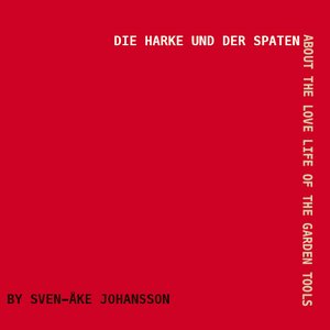 Die Harke und der Spaten