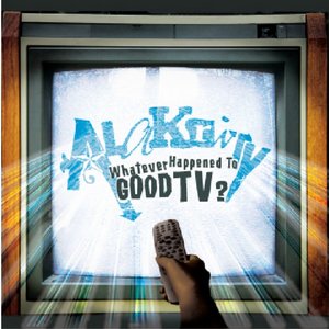 Whatever Happened to Good TV ?