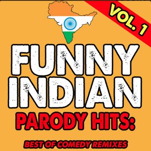 Funny Indian Parody Hits, Vol. 1 (Remixes)