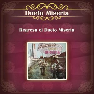 Regresa el Dueto Miseria