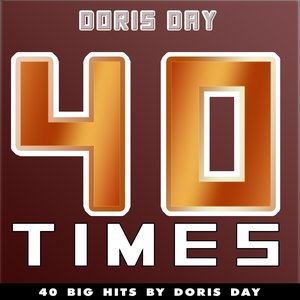 40 Times (40 Big Hits By Doris Day)