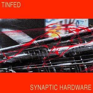 SYNAPTIC HARDWARE (2022 Remaster)