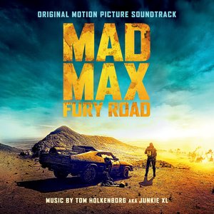 Image for 'Mad Max: Fury Road (Original Motion Picture Soundtrack) [Deluxe Version]'