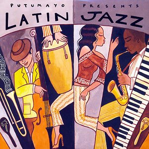 Image for 'Putumayo Presents Latin Jazz'