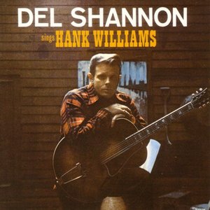 Image pour 'Del Shannon Sings Hank Williams'