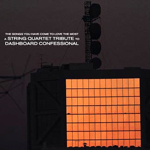 Vitamin String Quartet - The Songs You Have Come To Love The Most The String Quartet Tribute To Dashboard Confessional - Zortam Music