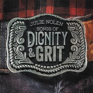 Songs of Dignity & Grit