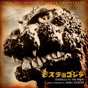 Mothra Vs. Godzilla (Original Soundtrack)