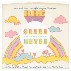 Seven Heven - Perfect Little Slices of Soul, Funk and Funky Jazz from the 21st Century - Compiled By Mark Webster
