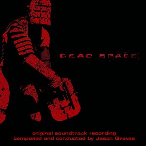 Dead Space (Original Soundtrack Recording)