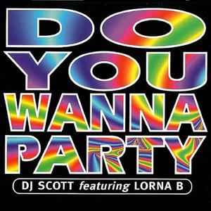 Do You Wanna Party (feat. Lorna B)