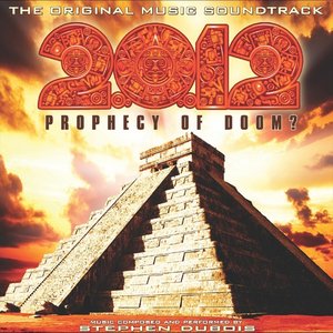2012: Prophecy of Doom (Original Music Soundtrack)