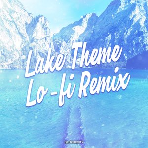 Lake Theme (Lo-Fi Remix) - Single