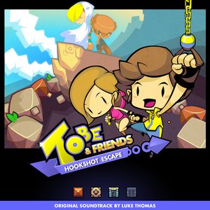 Tobe & Friends Hookshot Escape Soundtrack