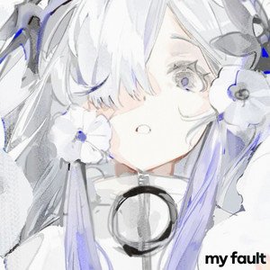 my fault (feat. Dom! & owtiss) - Single
