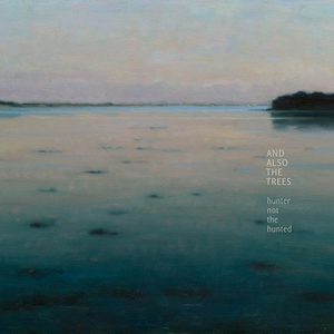 And Also The Trees - Only Lyrics - Zortam Music