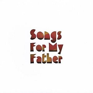 Songs for My Father